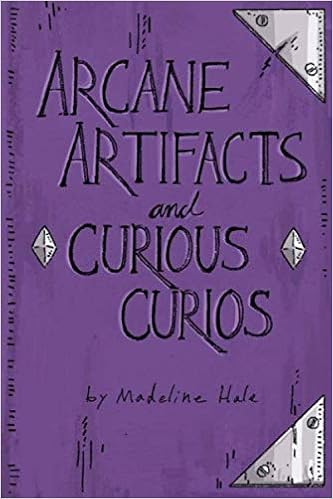 Arcane Artifacts and Curious Curios: 1000 Magical Artifacts for Game Masters - 