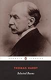 Selected Poems (Penguin Classics) by Thomas Hardy, Robert Mezey
