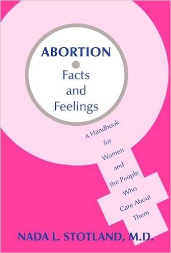 Abortion: Facts and Feelings-A Handbook for Women and the People Who Care About Them
