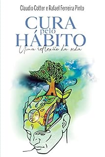Livro Cura pelo hábito: Uma reflexão da vida