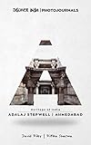 Adalaj Stepwell | Ahmedabad: Discover India | Photojournals (Heritage of India Book 7) by David Riley, Discover India