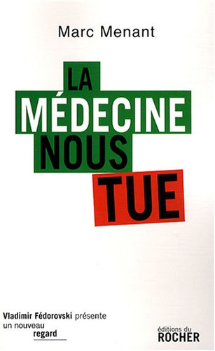 La  médecine nous tue