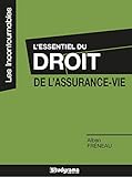 L'essentiel du droit de l'assurance-vie (Les incontournables) (French Edition) by 