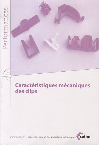 Caractéristiques mécaniques des clips