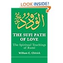 The Sufi Path of Love: The Spiritual Teachings of Rumi (Suny Series in Islamic Spirituality) (Suny Series, Islamic Spirituality)