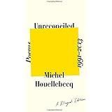 Unreconciled: Poems 1991-2013; A Bilingual Edition