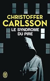 Le  syndrome du pire