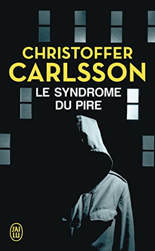 Le  syndrome du pire