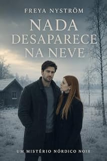 Livro Nada desaparece na neve (Mistérios noir nórdico Livro 7)