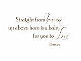Straight From Heaven Up Above Here Is a Baby For You to Love Dumbo Vinyl Wall Decal