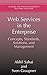Web Services in the Enterprise: Concepts, Standards, Solutions, and Management (Network and Systems by Akhil Sahai, Sven Graupner