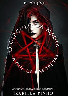 Livro O Círculo da Magia: A Cidade das Trevas PARTE 1