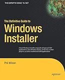 The Definitive Guide to Windows Installer (Expert's Voice in Net) The Definitive Guide to Windows Installer (Expert's Voice in Net)