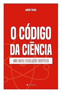 Livro O código da ciência: Uma breve revolução científica