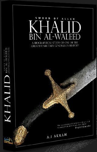 The Sword of Allah: Khalid Bin Al-Waleed, His Life and Campaigns by Akram A.I. (1-Aug-2007) Hardcover