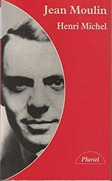Jean Moulin, l'unificateur