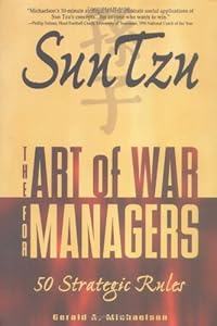 Sun Tzu The Art Of War For Managers 50 Strategic Rules