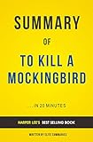 Summary of To Kill A Mockingbird: by Harper Lee | Includes Analysis