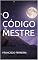 Livro O CÓDIGO MESTRE