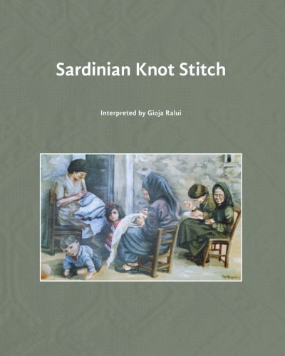 Sardinian Knot Stitch: interpreted by Gioja Ralui by Gioja Ralui