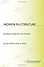 Women in Literature: Reading through the Lens of Gender: A Guide to Gender Issues by 