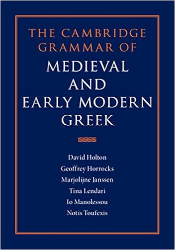 The Cambridge Grammar Of Medieval And Early Modern Greek 4 Volume Hardback Set Amazon Co Uk Holton David Horrocks Geoffrey Janssen Marjolijne Lendari Tina Manolessou Io Toufexis Notis 9780521195294 Books