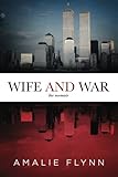 Wife and War: The Memoir