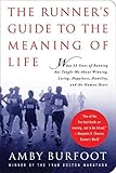 The Runner's Guide to the Meaning of Life: What 35