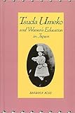 Tsuda Umeko and Women's Education in Japan by 