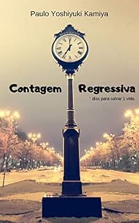 Livro Contagem Regressiva: 7 dias para salvar 1 vida.