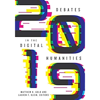 Debates in the Digital Humanities 2019 book cover