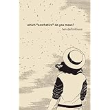 Which "Aesthetics" Do You Mean?: Ten Definitions