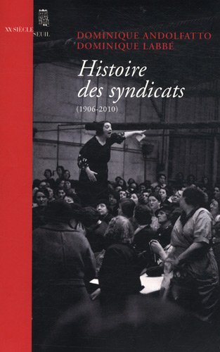 Histoire des syndicats, 1906-2010