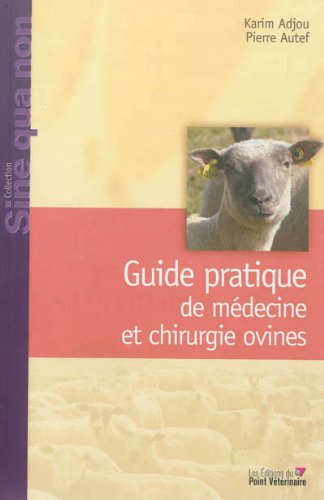 Guide pratique de médecine et chirurgie ovines