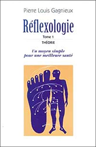 Amazon Fr Traite De Reflexologie Tome 1 Theorie Gagnieux Pierre Louis Livres