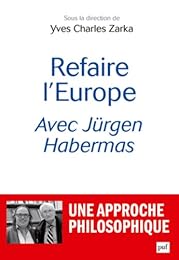 Refaire l'Europe avec Jürgen Habermas
