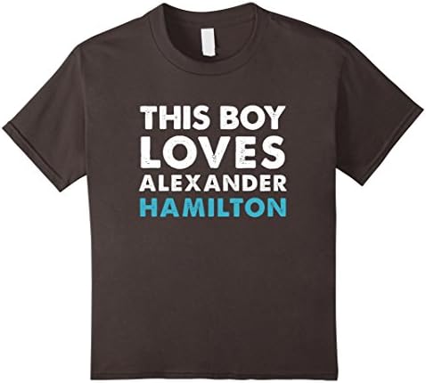 Kids This Boy Loves Alexander Hamilton T Shirt 12 Asphalt