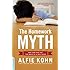 The Homework Myth: Why Our Kids Get Too Much of a Bad Thing: Why Our Children Get Too Much of a Bad Thing