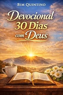 Livro Mensagens Bíblicas para Começar o Dia: 30 Reflexões para fortalecer sua fé todas as manhãs.