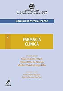 Livro Farmácia Clínica (Manuais de Especialização Albert Einstein Livro 7)