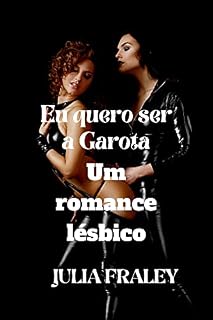 Livro Eu quero ser a Garota: Um romance lésbico