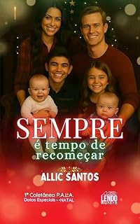 Livro Sempre é tempo de Recomeçar: 1ª COLETÂNEA P.A.L.A. DATAS ESPECIAIS: NATAL