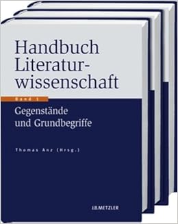 Handbuch Literaturwissenschaft Gegenstande Konzepte Institutionen Amazon De Thomas Anz Bucher