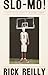 Slo Mo! - Book by Rick Reilly