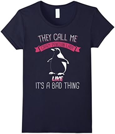 Womens They Call Me Crazy Penguin Lady Like It's A Bad Thing Large Navy