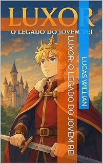 Livro Luxor: O Legado do Jovem Rei