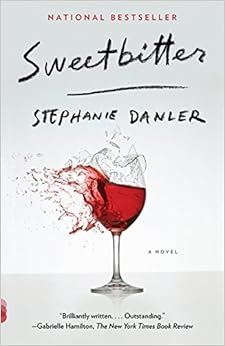 Sweetbitter, by Stephanie Danler