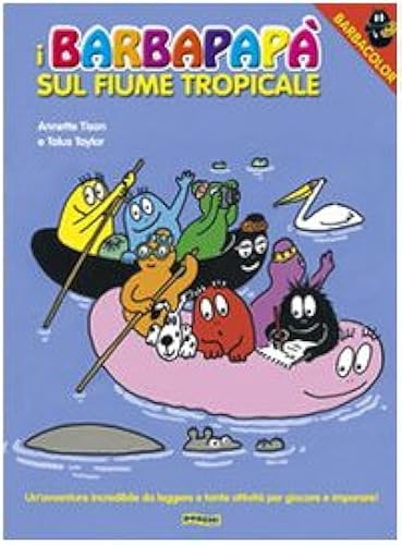 Download I Barbapapà sul fiume tropicale. Ediz. illustrata PDF