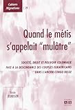 Quand le métis s'appelait 