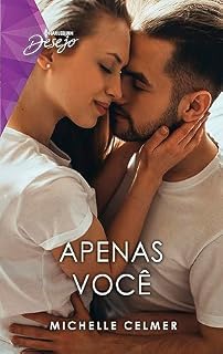 Livro Apenas você (Desejo Livro 164)